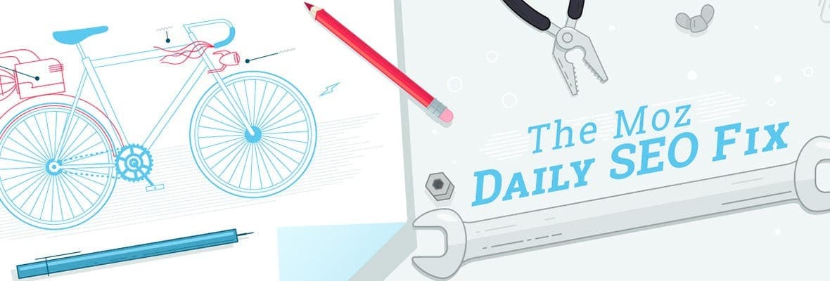 Daily SEO Fix: Auditing for Technical SEO Problems with Moz Pro